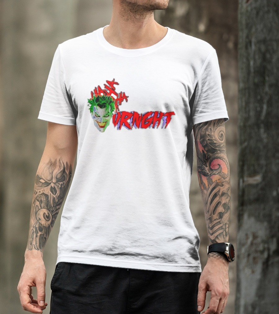 CBO Joker Ha Ha Crime URNGHT Begins T-Shirt