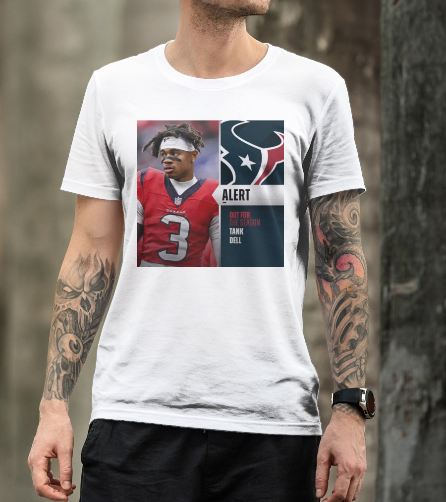Alert Texans Tank Dell Out For The Season T-Shirt