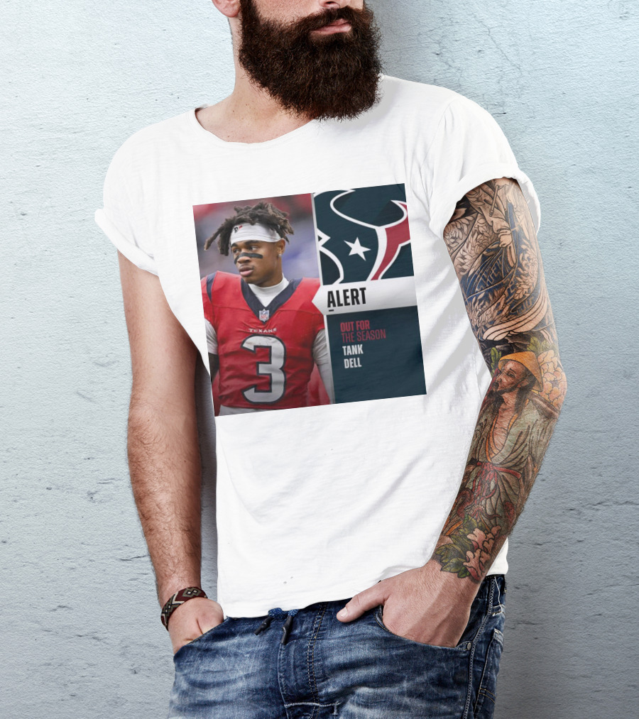 Alert Texans Tank Dell Out For The Season T-Shirt