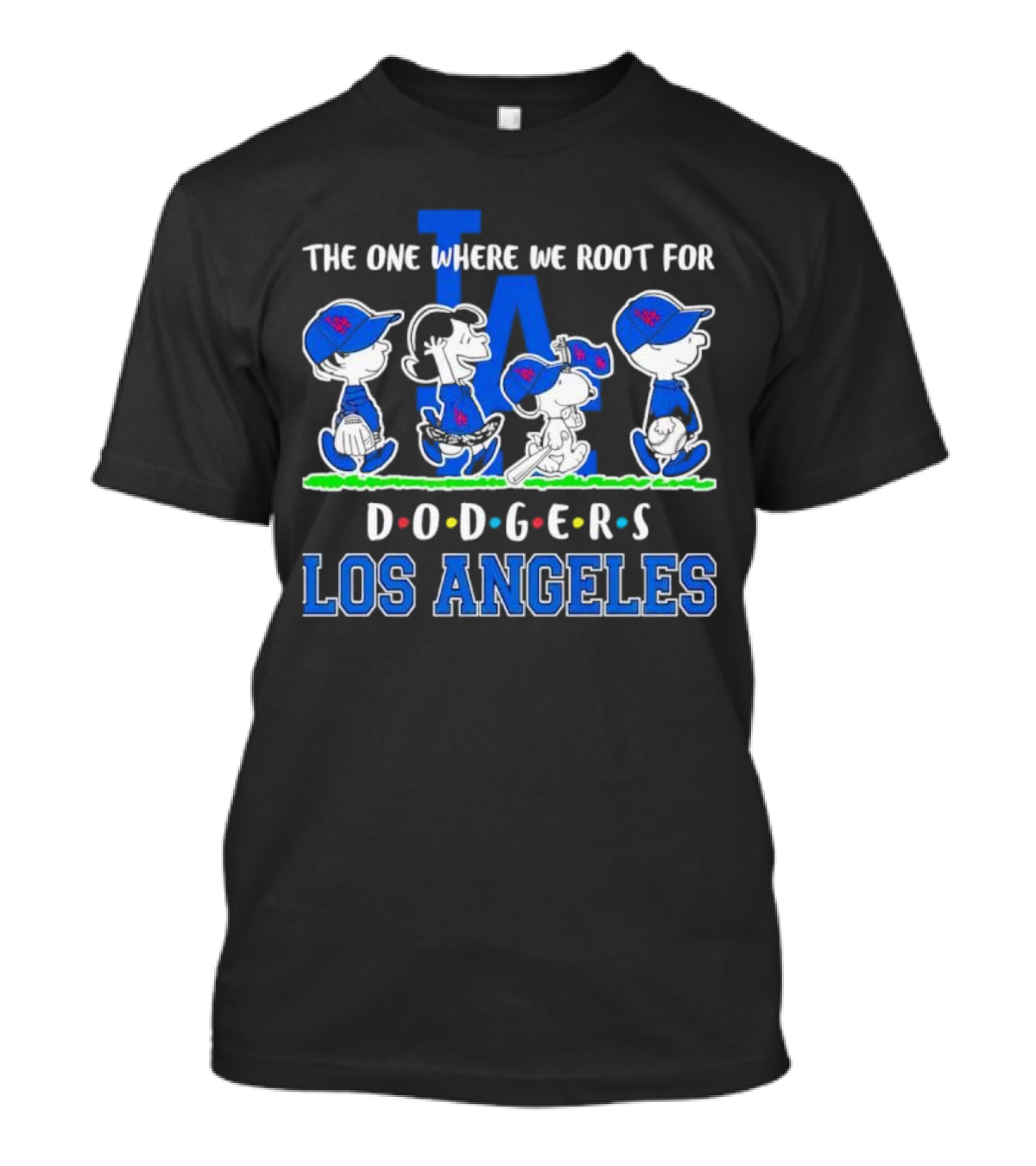 Peanuts The One Where We Root For Los Angeles Dodgers LA T-Shirt