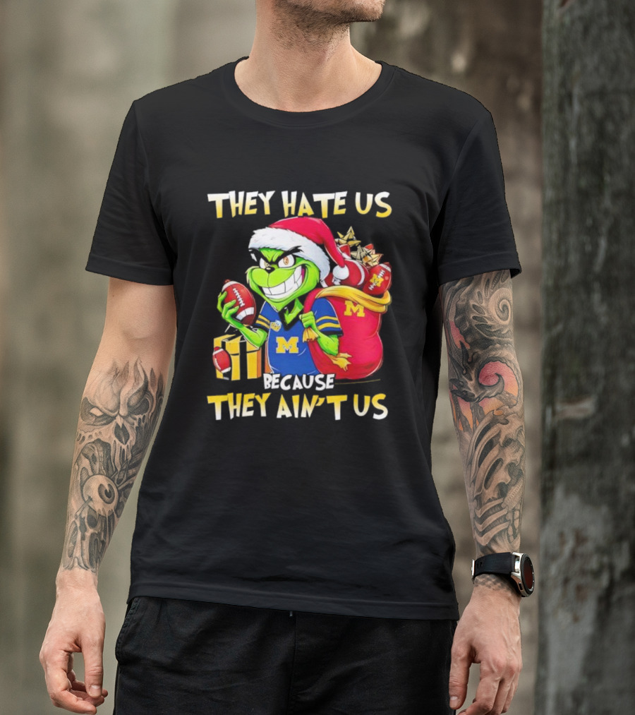 Michigan Wolverines Grinch Santa They Hate Us Because They Ain't Us Football Holiday T-Shirt