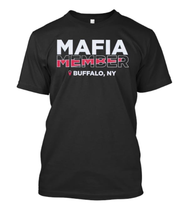 Mafia Member Buffalo NY T-Shirt