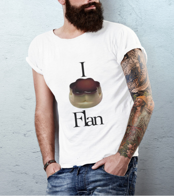 Men's I Love Flan Dessert Enthusiast T-Shirt