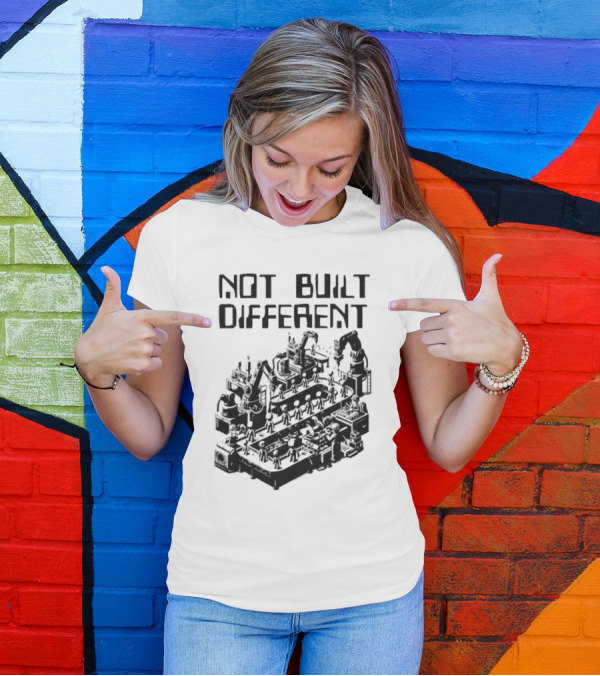 Not Built Different Assembly Line Robots T-Shirt