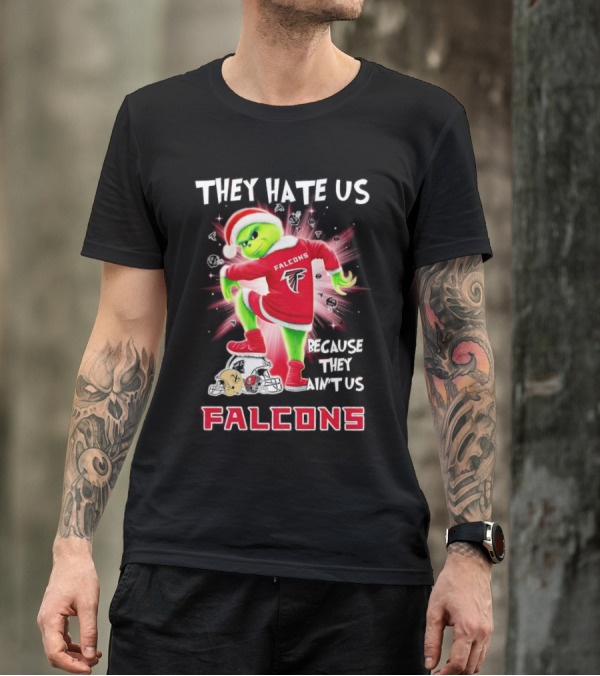 Atlanta Falcons Grinch They Hate Us Because They Ain’t Us T-Shirt