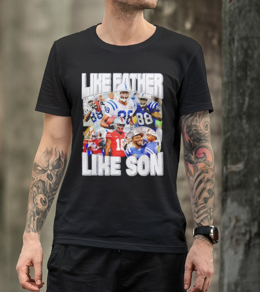 Like Father Like Son Marvin Harrison Jr Football Legacy T-Shirt
