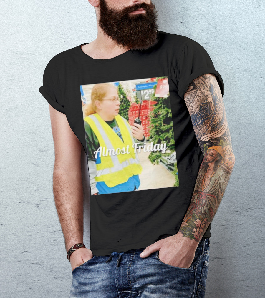 Almost Friday Gail Lewis Everyday Low Price T-Shirt