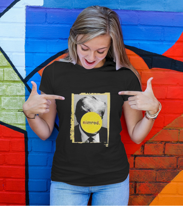 Donald Trump Nimrod Parody With Yellow Iconic Circle T-Shirt