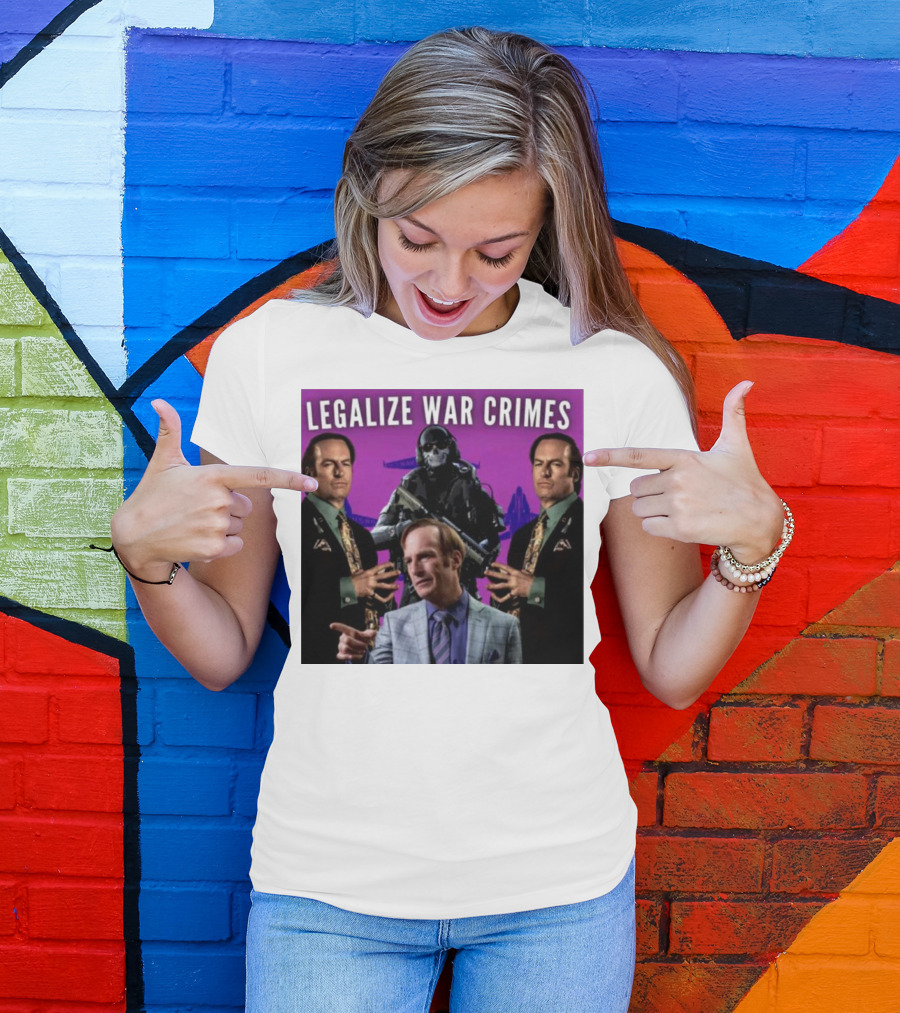 Legalize War Crimes Breaking Bad Lawyer Soldier Mashup T-Shirt