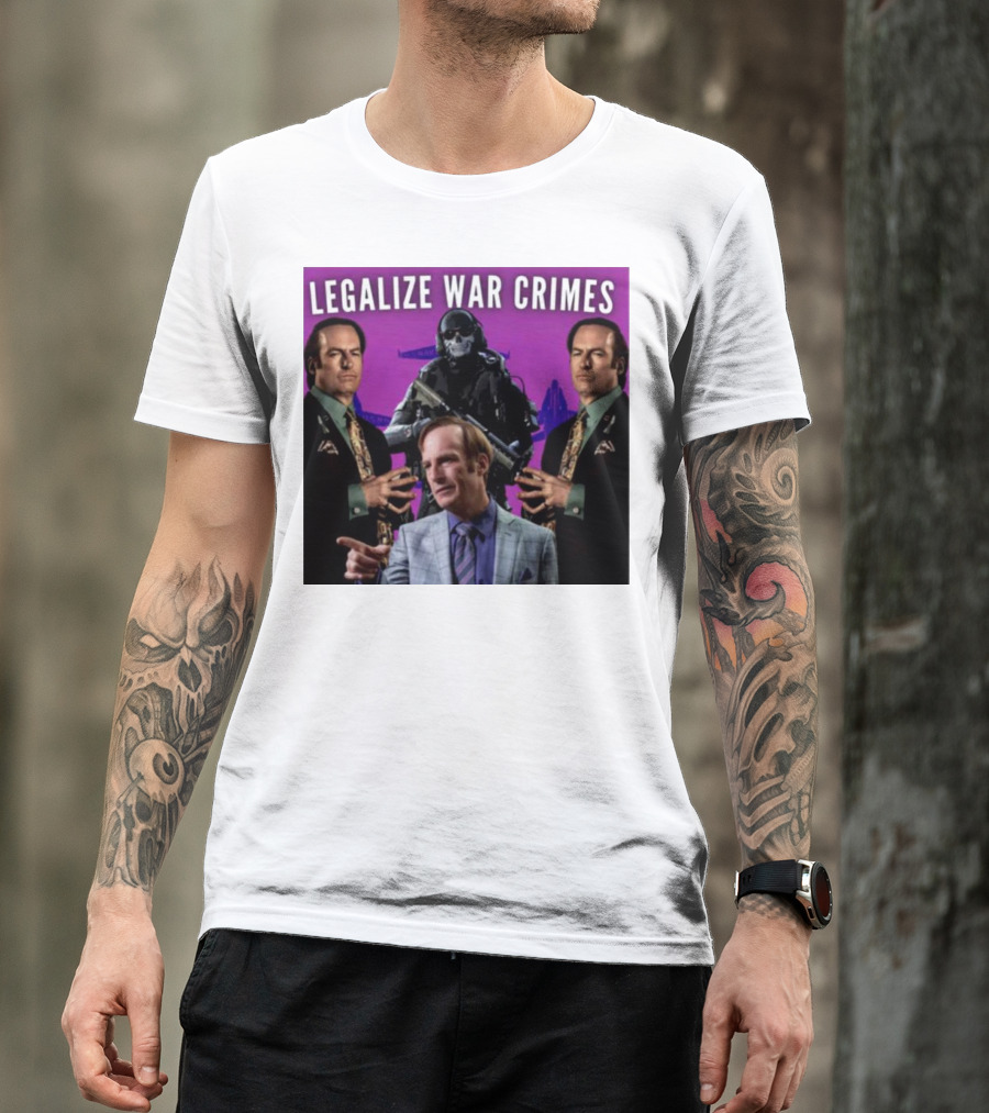 Legalize War Crimes Breaking Bad Lawyer Soldier Mashup T-Shirt