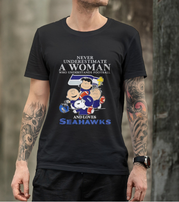 Never Underestimate A Woman Who Understands Football And Loves Seahawks With Peanuts Characters T-Shirt