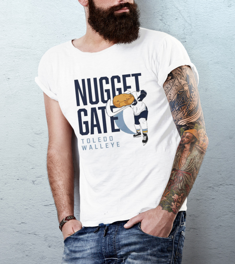 Nugget Gate Toledo Walleye Hockey Humor Nugget T-Shirt