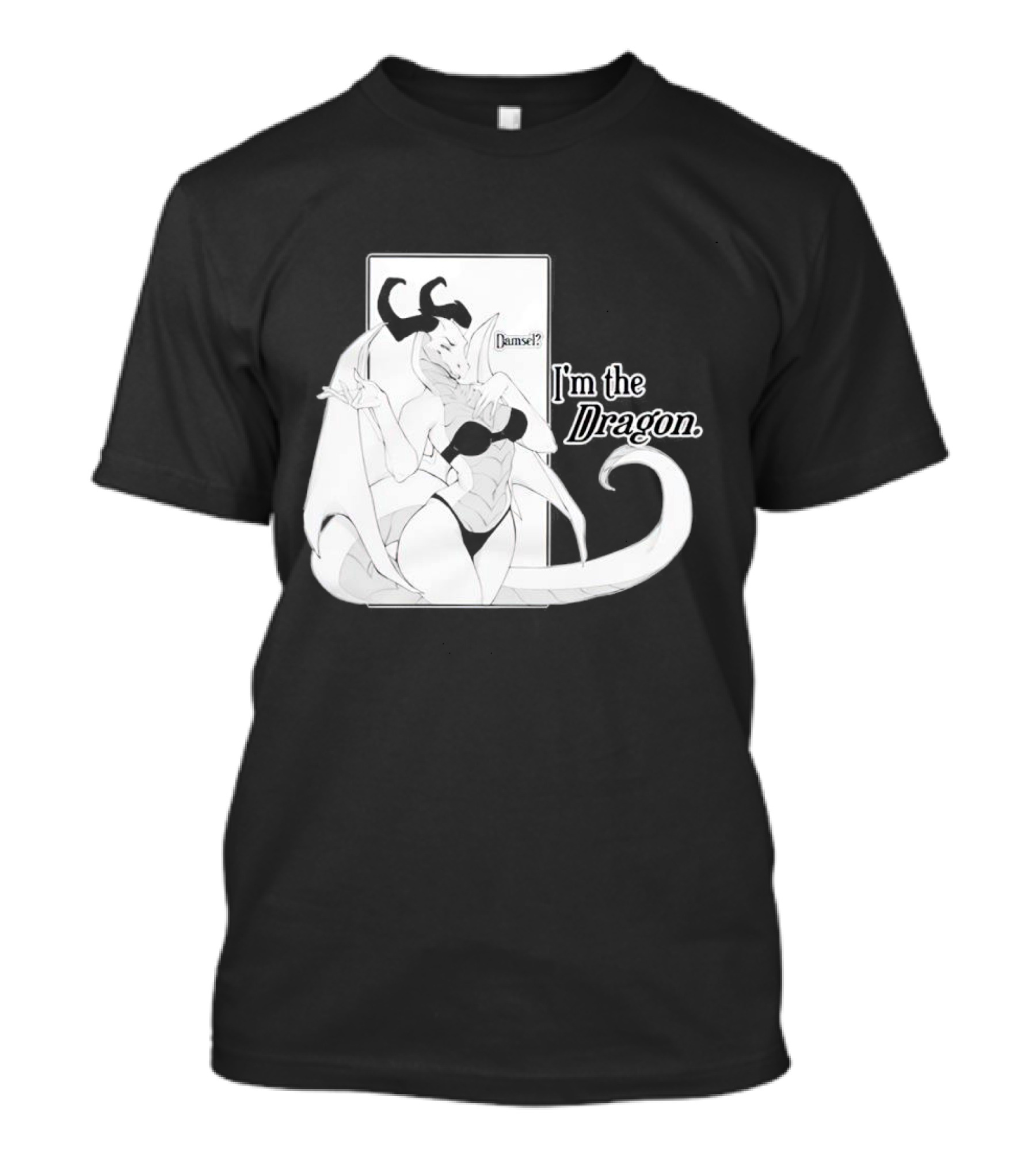Damsel? I'm The Dragon T-Shirt