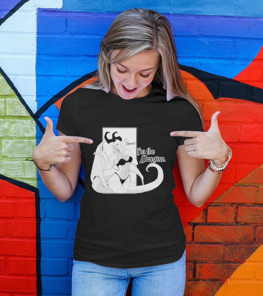 Damsel? I'm The Dragon T-Shirt