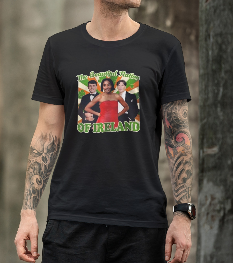 The Beautiful Nation Of Ireland Funny St Patrick’s Day T-Shirt