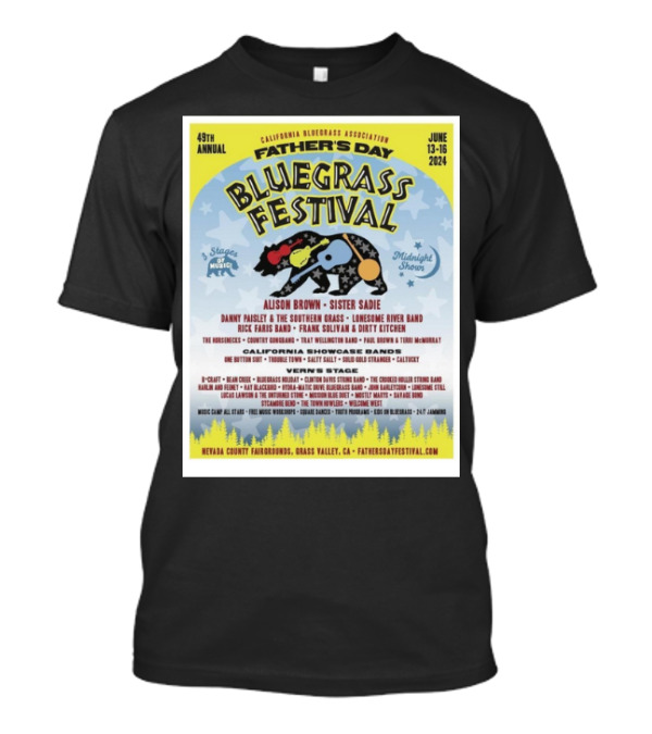 49th Annual Father's Day Bluegrass Festival California Bluegrass Association June 13-16 2024 Nevada County Fairgrounds T-Shirt