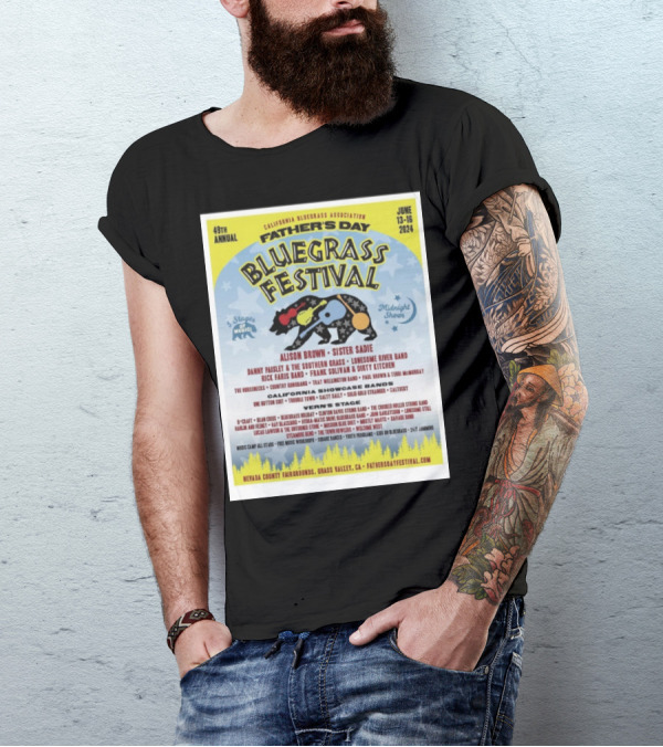49th Annual Father's Day Bluegrass Festival California Bluegrass Association June 13-16 2024 Nevada County Fairgrounds T-Shirt