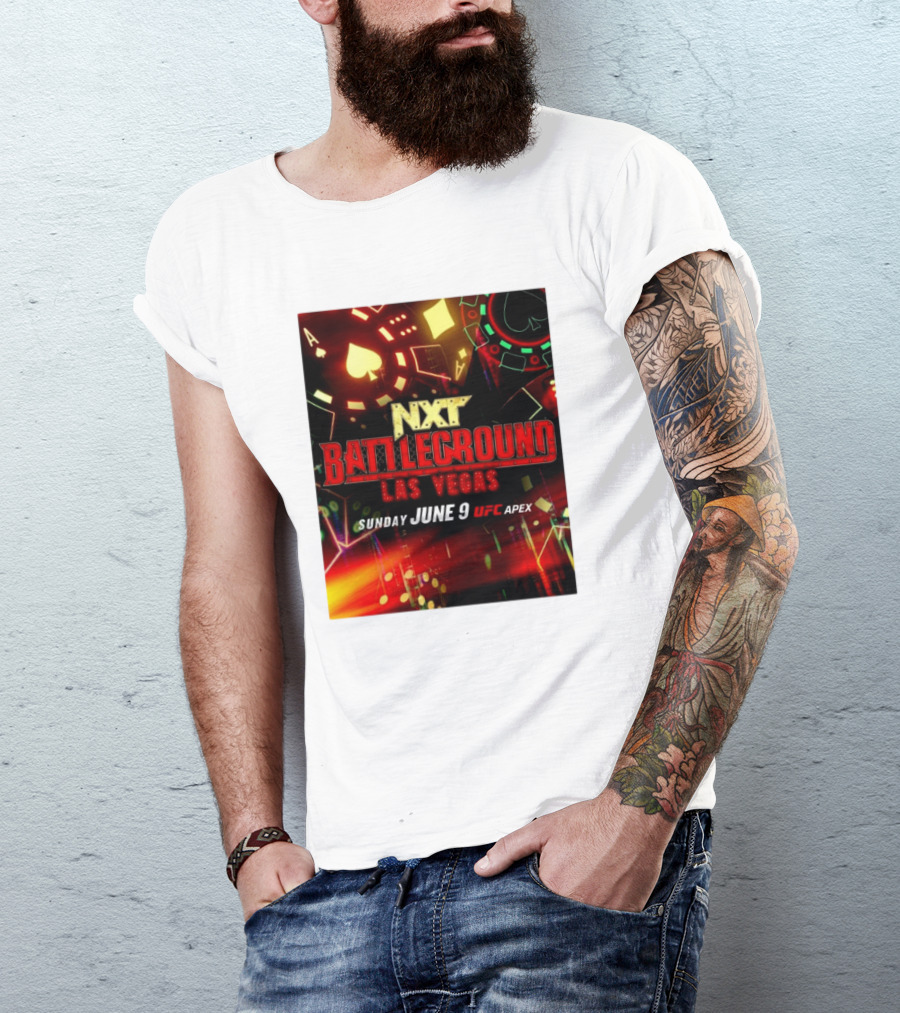 NXT Battleground Las Vegas Sunday June 9 UFC APEX T-Shirt