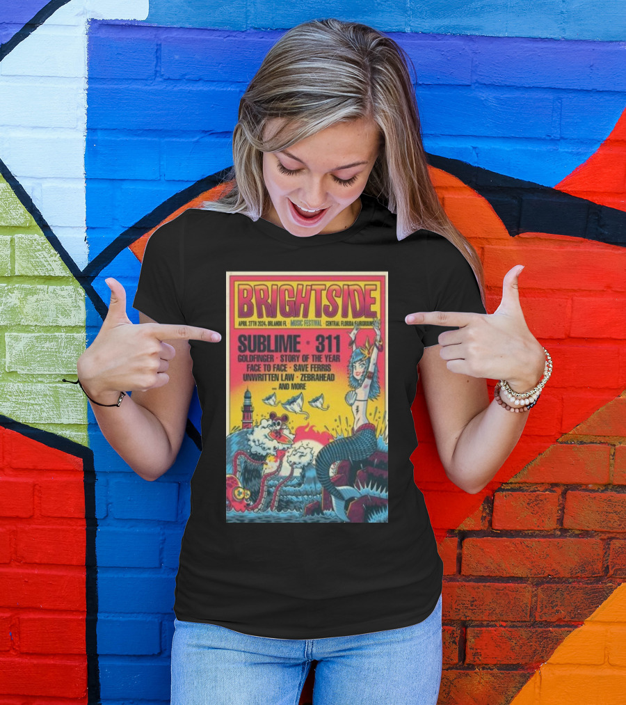 Brightside Festival 2024 Central Florida Fairgrounds Orlando April 27 Sublime 311 Goldfinger Story Of The Year Face To Face Save Ferris Unwritten Law Zebrahead And More T-Shirt
