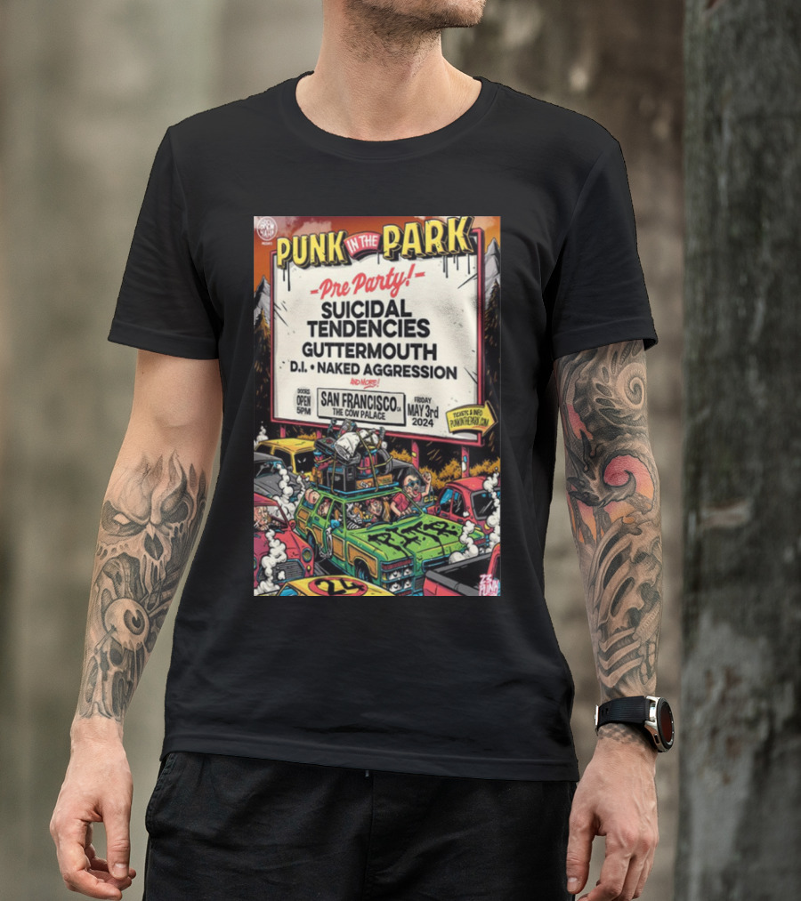 Punk In The Park Pre Party Suicidal Tendencies Guttermouth D.I. Naked Aggression San Francisco May 3rd 2024 The Cow Palace T-Shirt