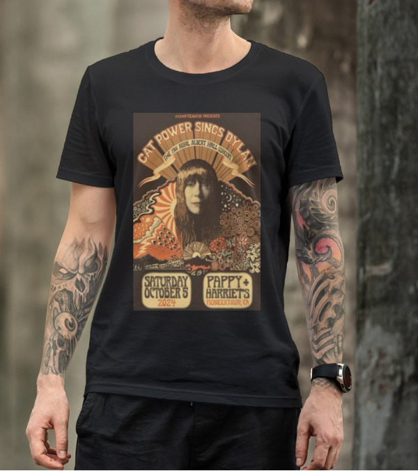 Heck Yeah Presents Cat Power Sings Dylan The Royal Albert Hall Concert Saturday October 5 2024 Pappy Harriets Pioneertown CA T-Shirt