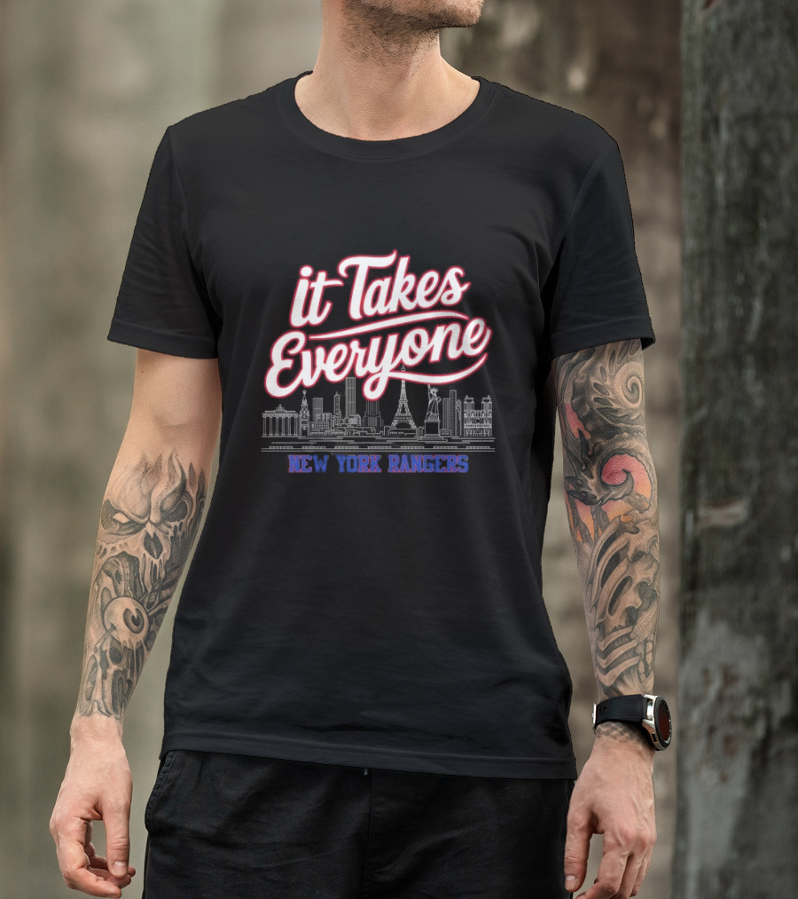 It Takes Everyone New York Rangers Skyline Hockey T-Shirt