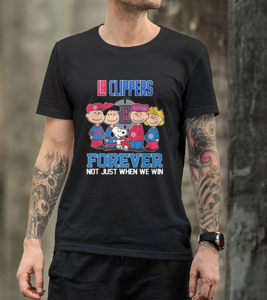 LA Clippers Snoopy And Friends Forever Not Just When We Win T-Shirt