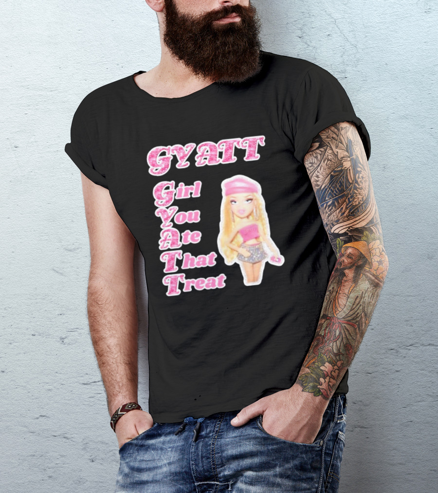 GYATT Girl You Ate That Treat Fashion Doll Vibe T-Shirt