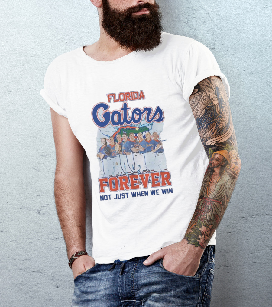 Florida Gators Softball Forever Not Just When We Win T-Shirt