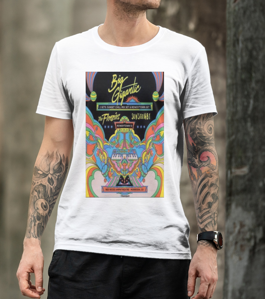 Big Gigantic Rowdytown XII Red Rocks Amphitheatre The Floozies Sunsquabi 9.28.24 Morrison CO T-Shirt
