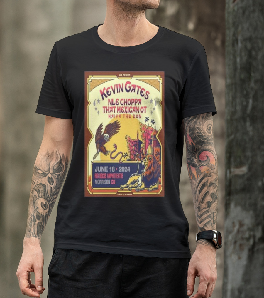 Kevin Gates NLE Choppa That Mexican OT Bixby That Mexican OT Haiya The Don Red Rocks Amphitheatre Morrison CO June 18 T-Shirt