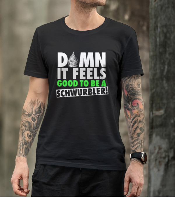 Snicklink Damn It Feels Good To Be A Schwurbler Funny Quote Tinfoil Hat T-Shirt