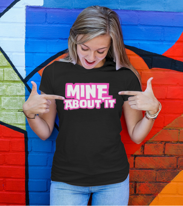 Mine About It Gorilla Pool Kurt Wuckert Jr Alex Moon T-Shirt