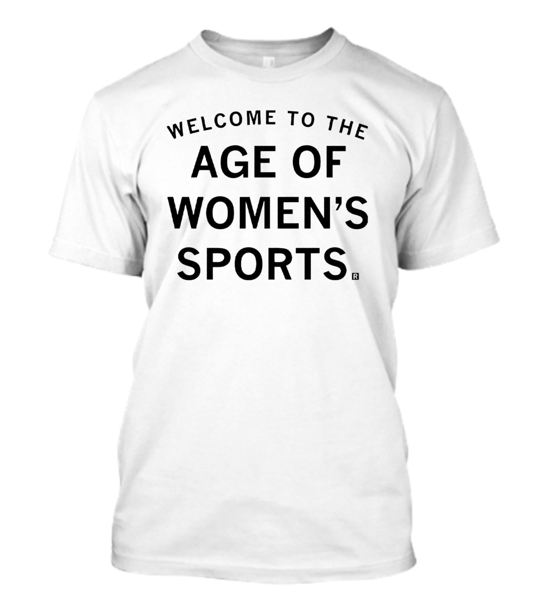 Welcome To The Age Of Women's Sports T-Shirt