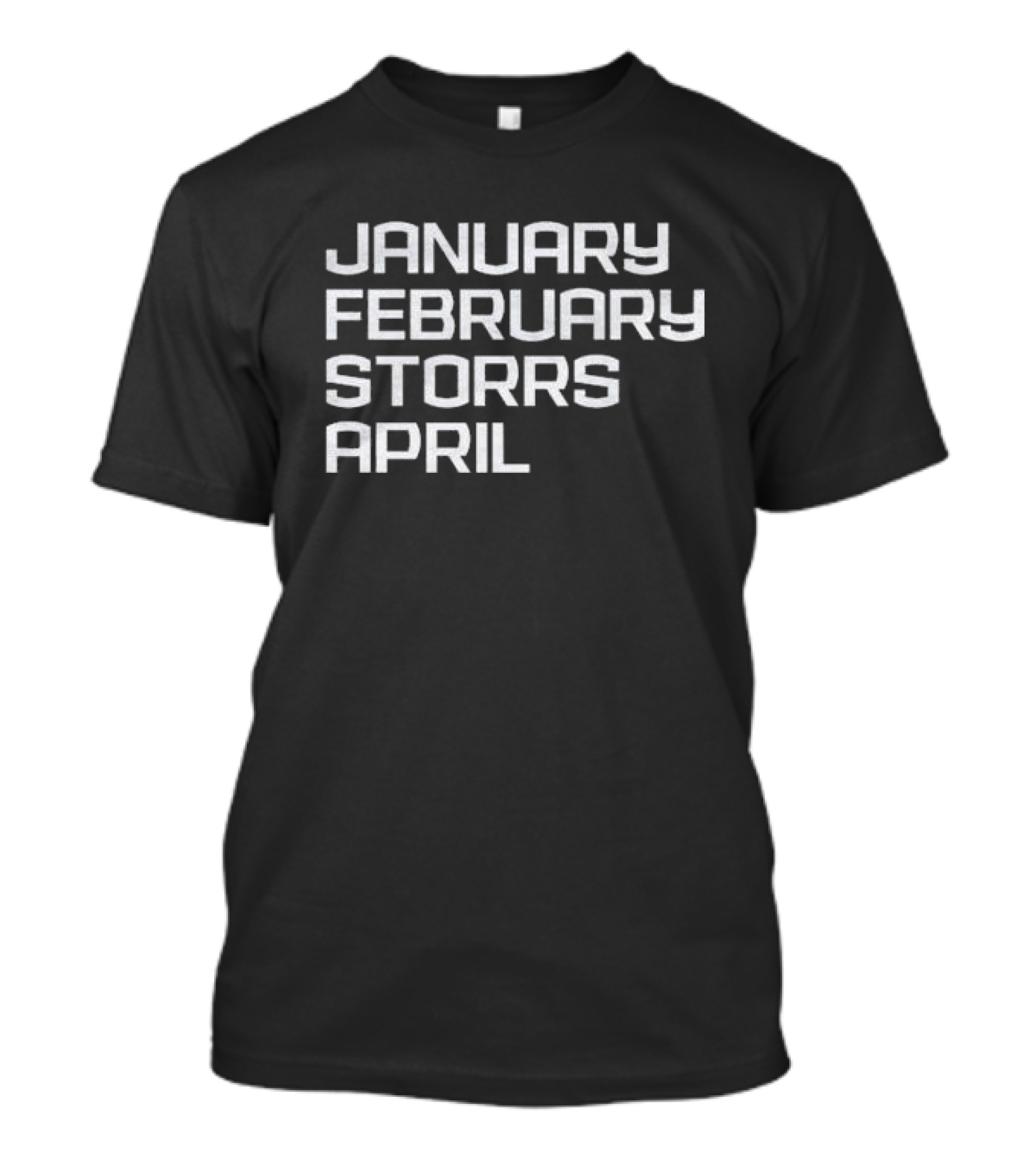 January February Storrs April UConn Basketball Championship T-Shirt