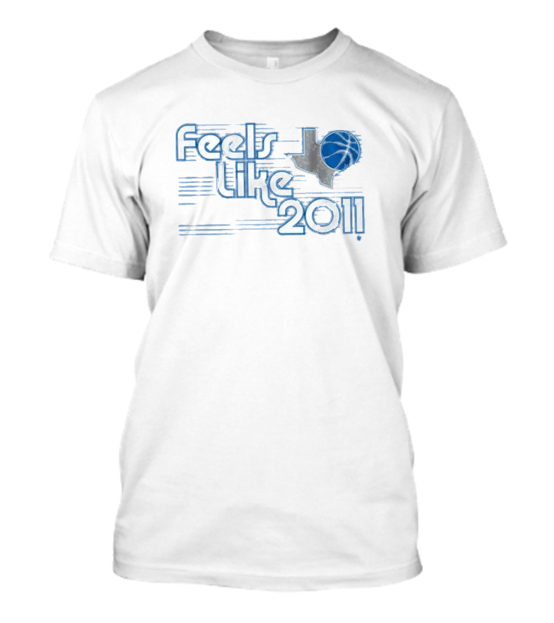 Dallas Mavericks Feels Like 2011 Basketball Texas Shape With Blue Ball T-Shirt