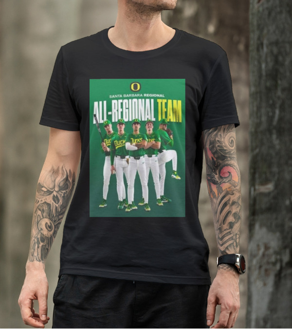 Santa Barbara Regional All-Regional Team Oregon Ducks Baseball T-Shirt