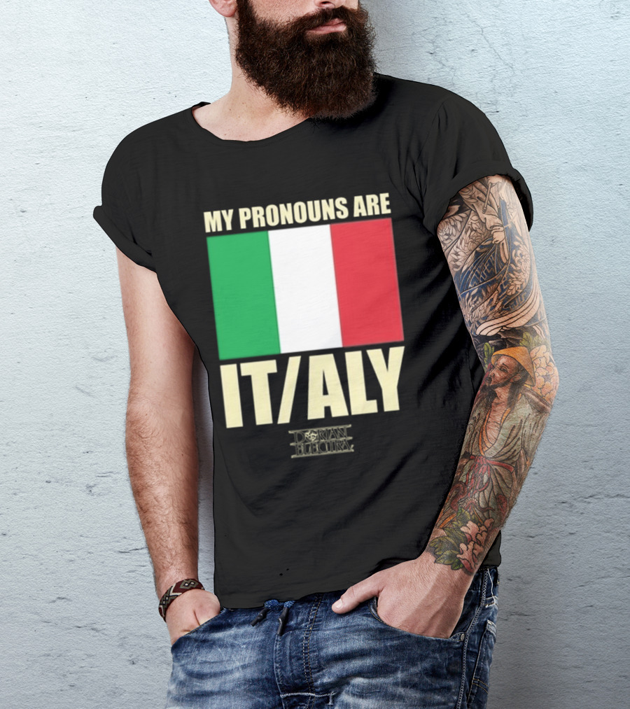 Dorian Electra My Pronouns Are Italy IT/ALY Italian Flag T-Shirt