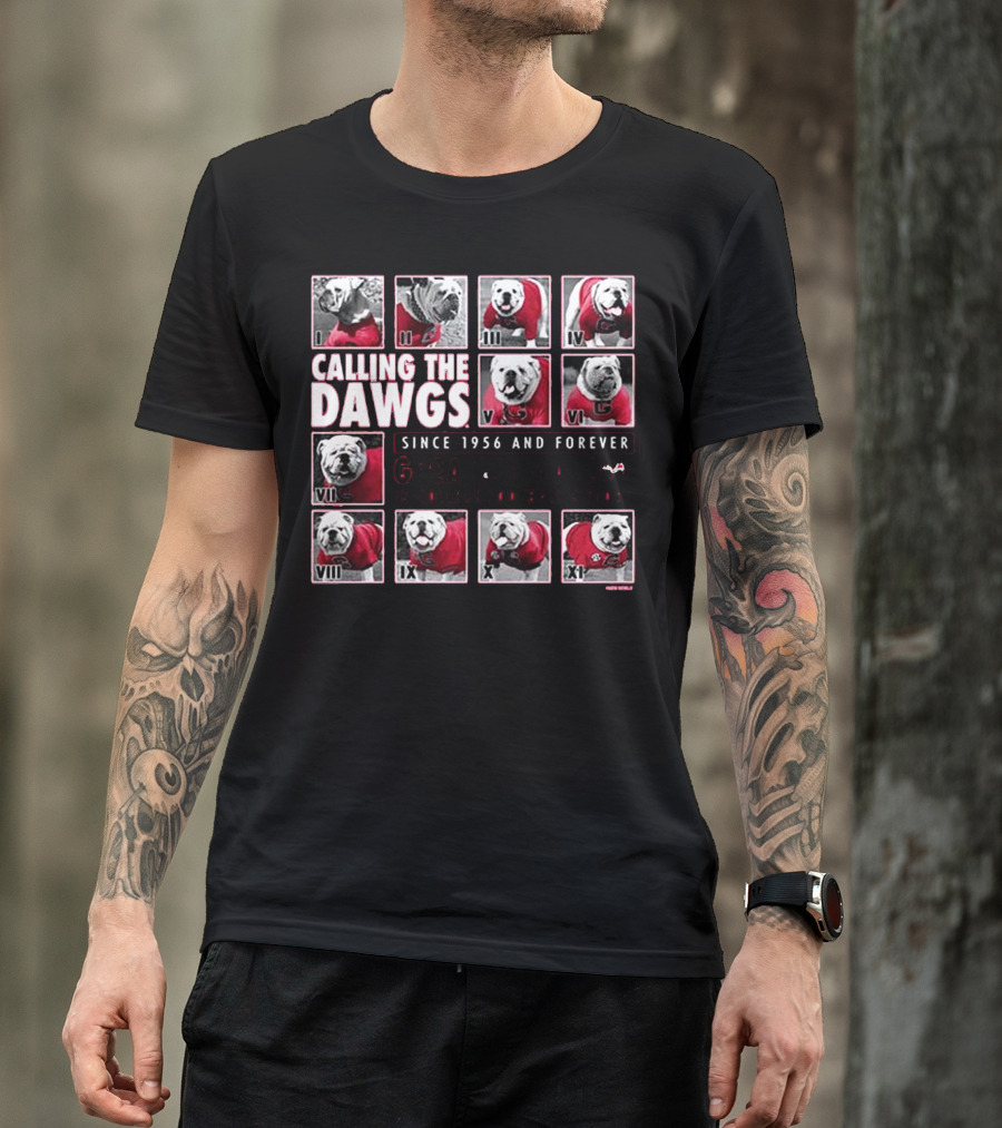 CALLING THE DAWGS SINCE 1956 AND FOREVER GREATEST MASCOT IN COLLEGE FOOTBALL HISTORY T-Shirt
