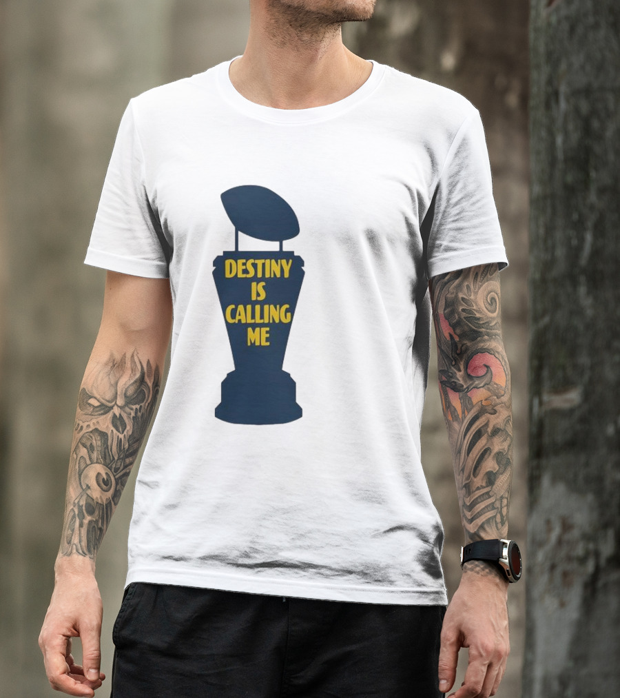 Michigan Destiny Is Calling Me Football Trophy T-Shirt