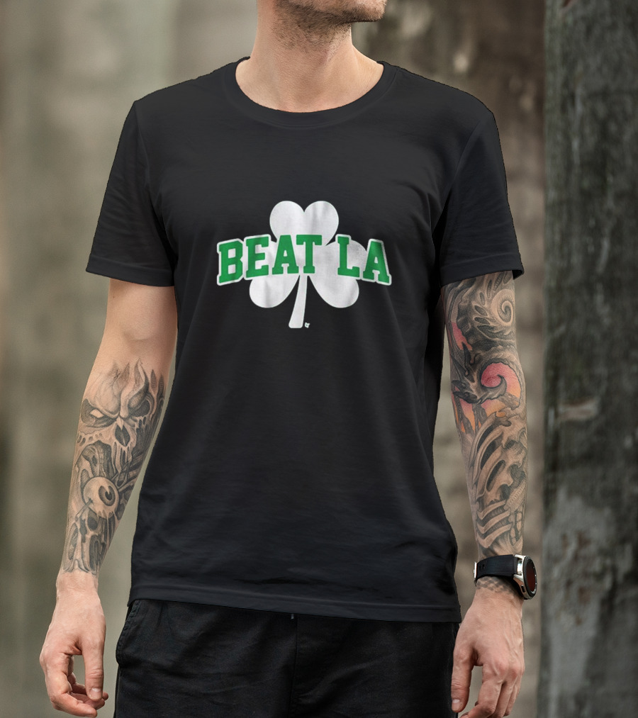 Beat LA Boston Celtics Shamrock T-Shirt