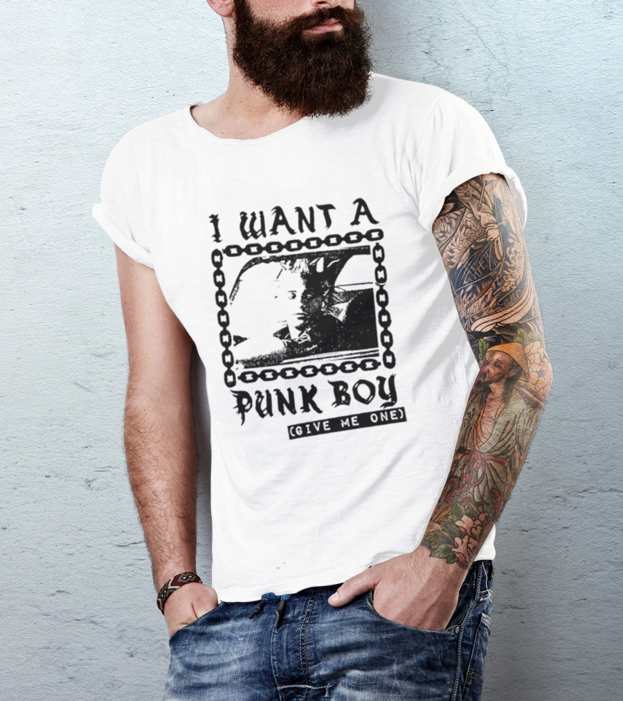 I Want A Punk Boy Give Me One Chain T-Shirt