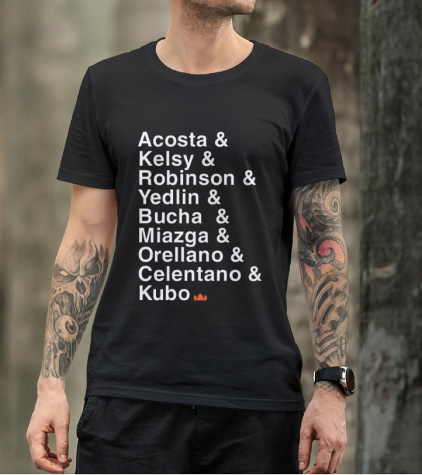Acosta Kelsy Robinson Yedlin Bucha Miazga Orellano Celentano Kubo Crown T-Shirt