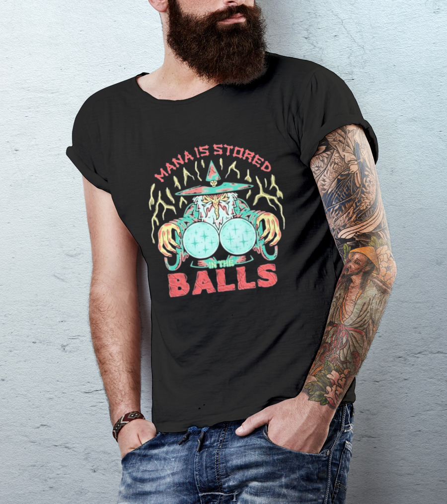 Wizardofbarge Mana Is Stored In The Balls Wizard Holding Magical Spheres T-Shirt