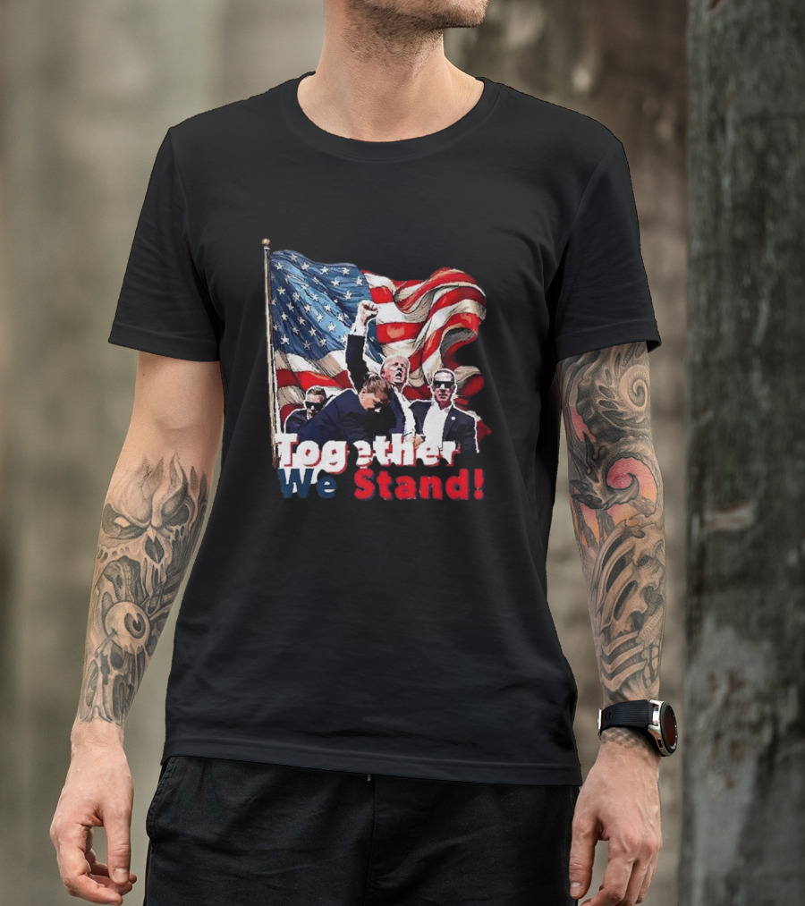 Together We Stand American Flag T-Shirt
