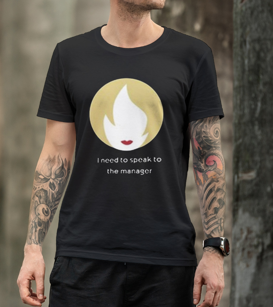 I Need To Speak To The Manager Blonde Hair Red Lips T-Shirt