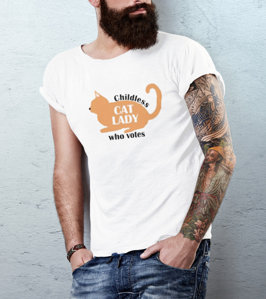 Childless Cat Lady Who Votes T-Shirt