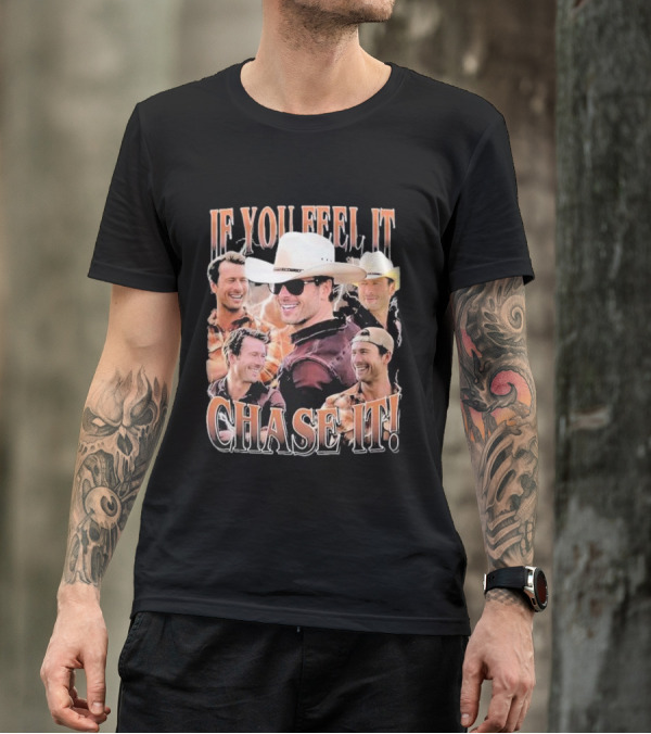 If You Feel It Chase It Twisters Cowboy Hat Group T-Shirt