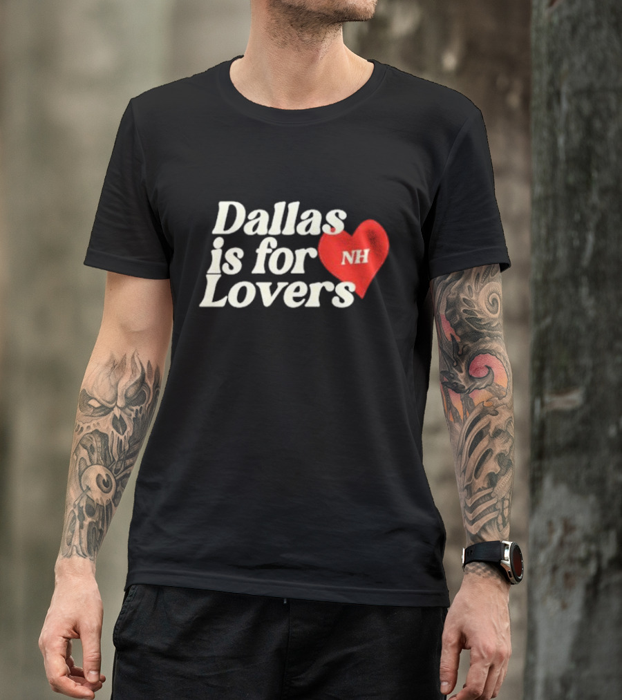 Niall Horan Dallas Is For Lovers NH Heart T-Shirt