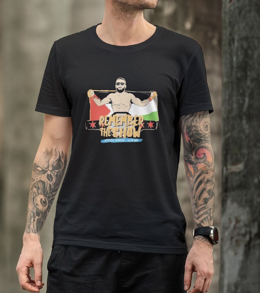 Remember The Show Bilal Muhammad And Jason Anik T-Shirt